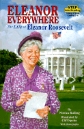 Eleanor Everywhere: The Life of Eleanor Roosevelt