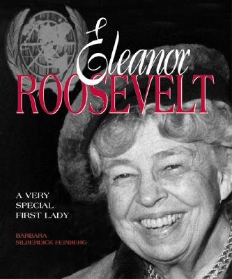 Eleanor Roosevelt: A Very Special First Lady - Feinberg, Barbara Silberdick