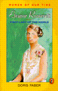 Eleanor Roosevelt: First Lady of the World - Faber, Doris