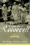 Eleanor Roosevelt: Volume Two, 1933-1938 - Cook, Blanche Wiesen