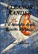 Eleanor Xander E Il Mondo Degli Spiriti Riflessi
