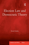 Election Law and Democratic Theory