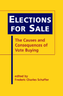 Elections for Sale: The Causes and Consequences of Vote Buying