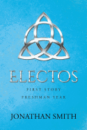 Electos: First Story Freshman Year