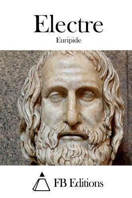 Electre - Euripide, and Fb Editions (Editor)