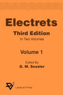 Electrets 3rd Ed. Vol 1