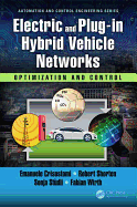 Electric and Plug-in Hybrid Vehicle Networks: Optimization and Control