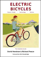 Electric Bicycles: the Complete Guide - Henshaw, David, and Peace, Richard