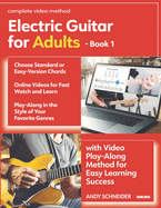 Electric Guitar for Adults - Book 1: with Video Play-Along Method for Easy Learning Success