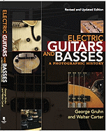 Electric Guitars and Basses: A Photographic History