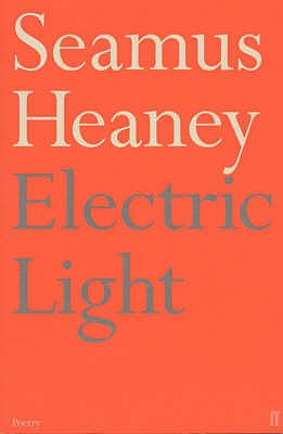 Electric Light - Heaney, Seamus