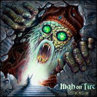 Electric Messiah - High on Fire