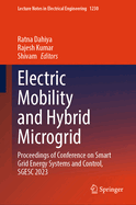 Electric Mobility and Hybrid Microgrid: Proceedings of Conference on Smart Grid Energy Systems and Control, SGESC 2023