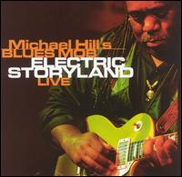 Electric Storyland Live - Michael Hill Blues Mob