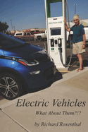 Electric Vehicles: What About Them?!?