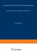 Electrical Conductivity II / Elektrische Leitungsphnomene II