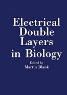 Electrical Double Layers in Biology - Blank, and Bach, Konrad