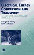 Electrical Energy Conversion and Transport: An Interactive Computer-Based Approach
