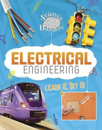 Electrical Engineering: Learn It, Try It!