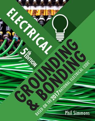 Electrical Grounding and Bonding - Simmons, Phil
