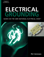 Electrical Grounding and Bonding - Simmons, J Philip