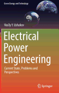 Electrical Power Engineering: Current State, Problems and Perspectives