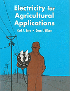 Electricity Agriculture Applications - Bern, Carl J, and Olson, Dean I