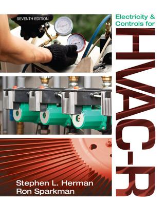 Electricity and Controls for Hvac-R - Herman, Stephen, and Sparkman, Ron