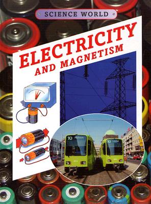 Electricity and Magnetism - Whyman, Kathryn