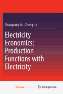 Electricity Economics: Production Functions with Electricity