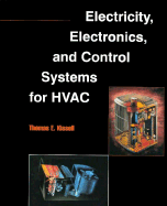 Electricity, Electronics, and Control Systems for HVAC/R