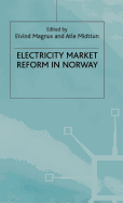 Electricity Market Reform in Norway