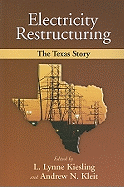 Electricity Restructuring: The Texas Story