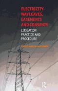 Electricity Wayleaves, Easements and Consents