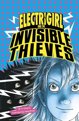 Electrigirl and the Invisible Thieves - Cotterill, Jo