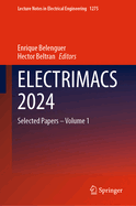 ELECTRIMACS 2024: Selected Papers - Volume 1