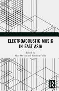 Electroacoustic Music in East Asia