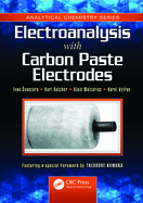 Electroanalysis with Carbon Paste Electrodes