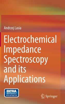 Electrochemical Impedance Spectroscopy and its Applications - Lasia, Andrzej