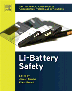 Electrochemical Power Sources: Fundamentals, Systems, and Applications: Li-Battery Safety