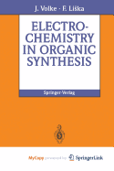 Electrochemistry in Organic Synthesis