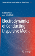 Electrodynamics of Conducting Dispersive Media
