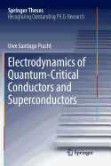 Electrodynamics of Quantum-Critical Conductors and Superconductors