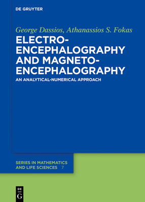 Electroencephalography and Magnetoencephalography: An Analytical-Numerical Approach - Dassios, George, and Fokas, Athanassios S