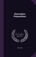 Electrolytic Preparations