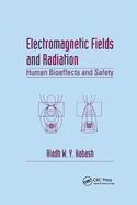 Electromagnetic Fields and Radiation: Human Bioeffects and Safety