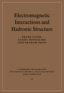 Electromagnetic Interactions and Hadronic Structure