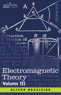 Electromagnetic Theory, Volume 3