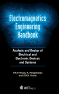 Electromagnetics Engineering Handbook: Analysis and Design of Electrical and Electronic Devices and Systems