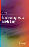 Electromagnetics Made Easy